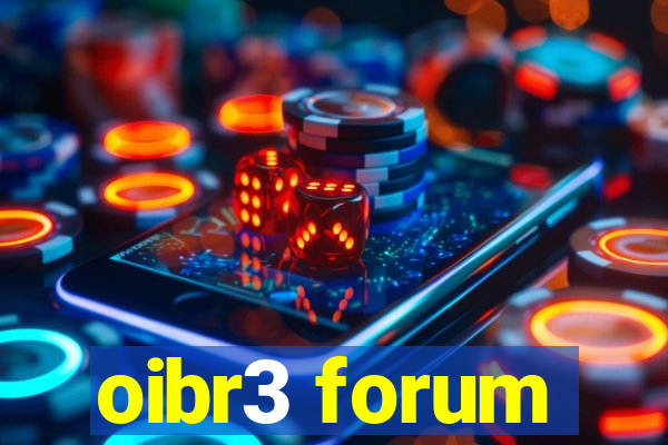 oibr3 forum